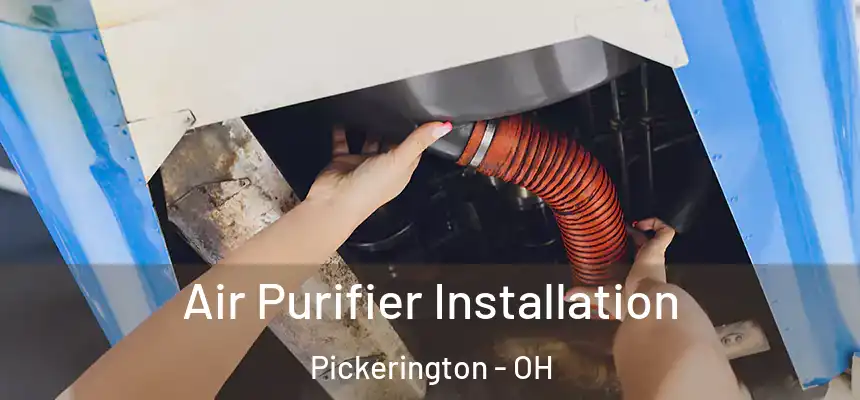 Air Purifier Installation Pickerington - OH